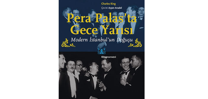 Pera Palas’ın anlattığı İstanbul