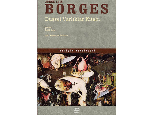 Borges’in düşsel varlıkları
