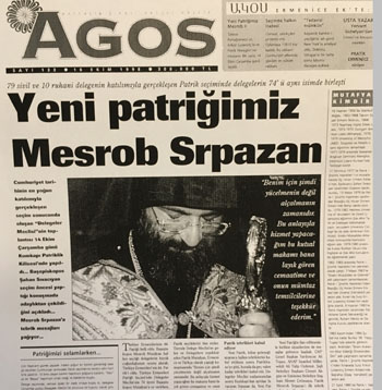 Patriklik seçimi sonrası Agos'un manşeti, 1998. 