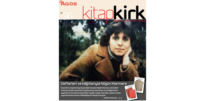 KİTAP/ԳԻՐՔ KASIM: Defterleri ve kâğıtlarıyla Nilgün Marmara
