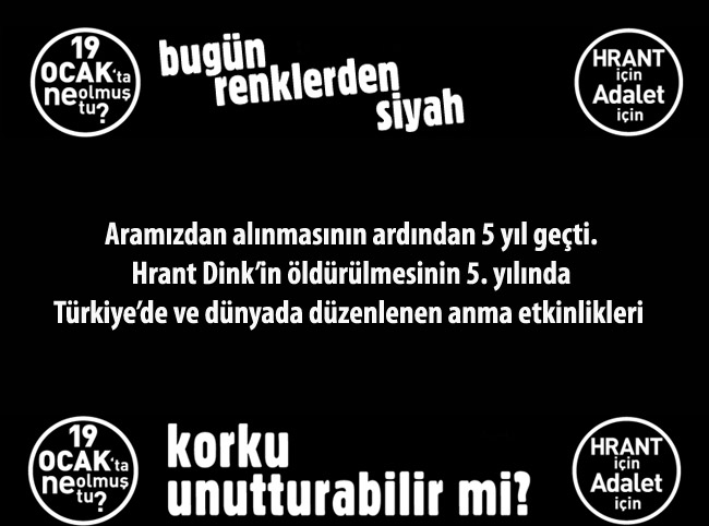 Hrant Dink dört bir yanda konuşuluyor